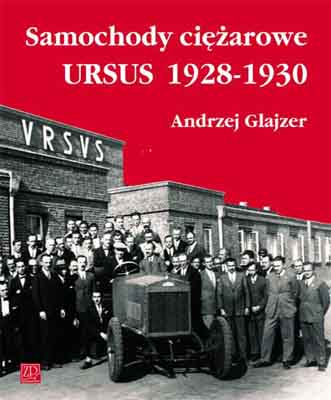 Samochody ciężarowe URSUS 1928-1930
